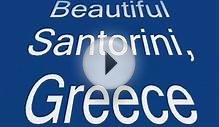 Beautiful Santorini, Greece